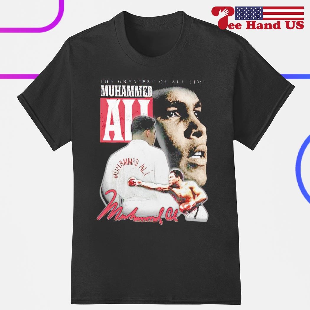 The greatest of all time Muhammad Ali shirt