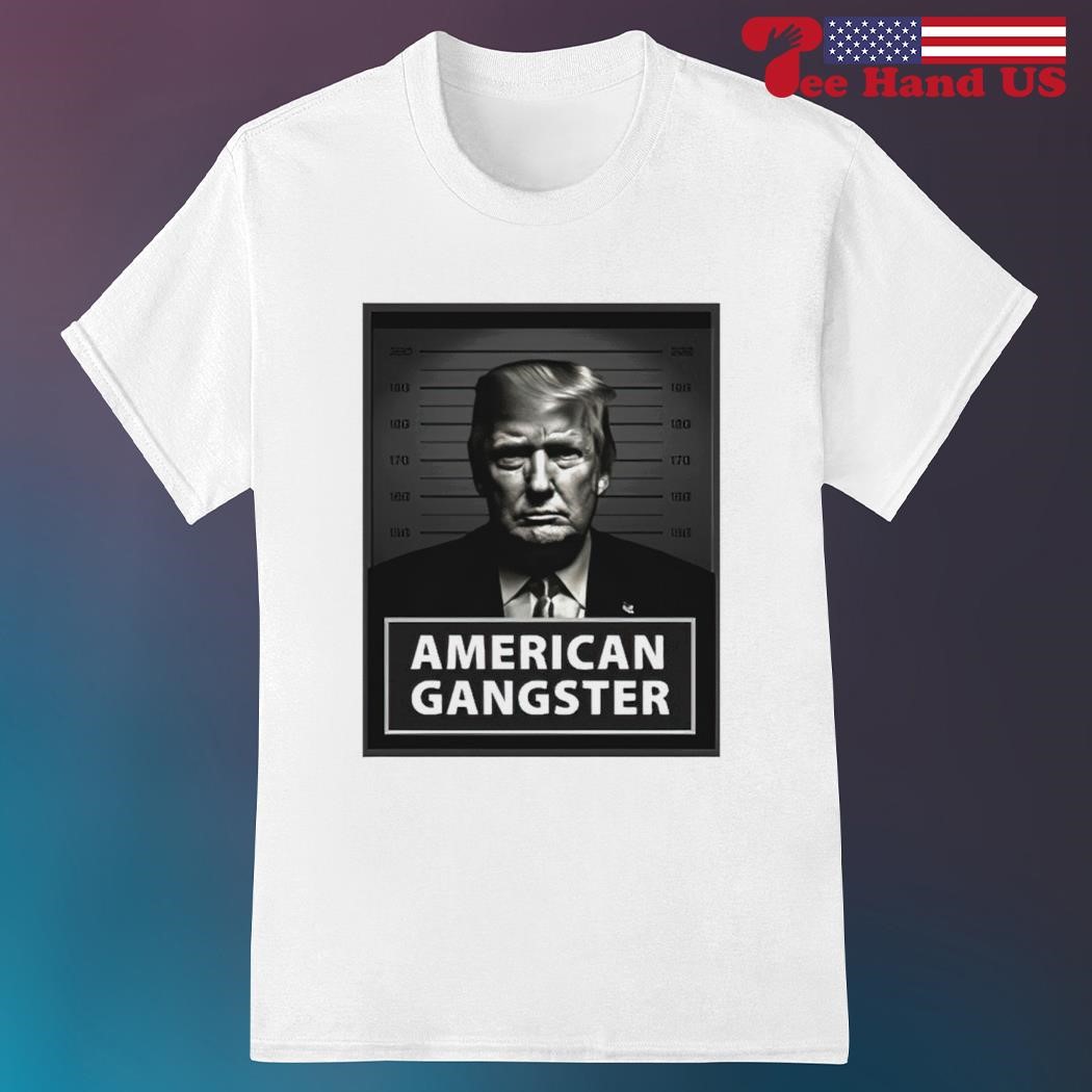Trump Mugshot American gangster shirt