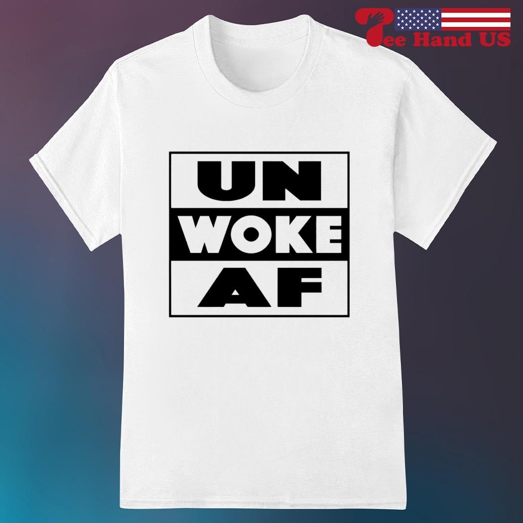 UN woke AF shirt