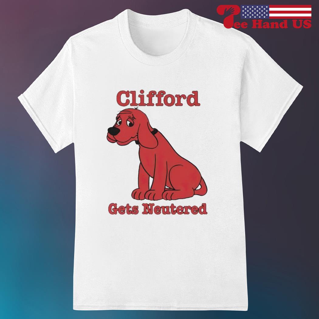 Big red dog gets neutered shirt
