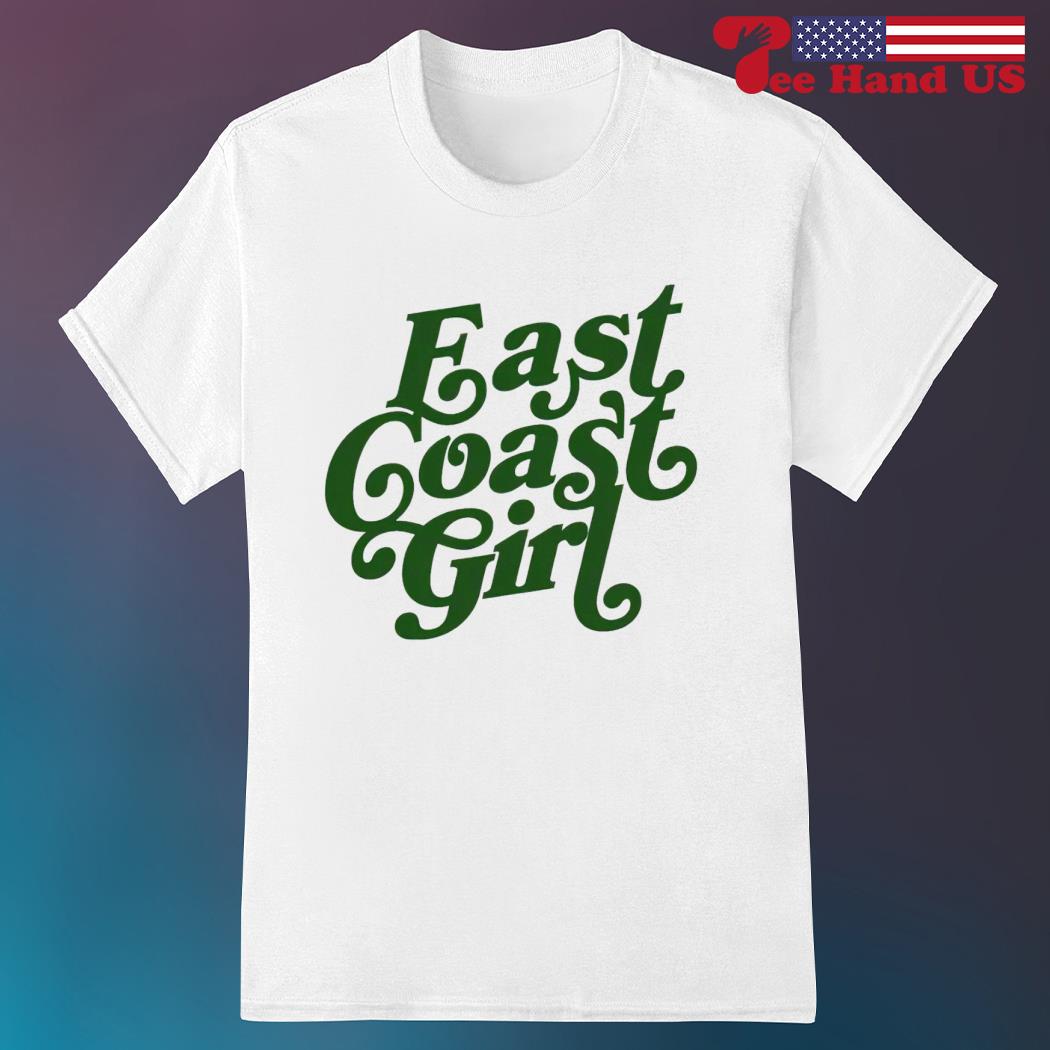 East coast girl shirt