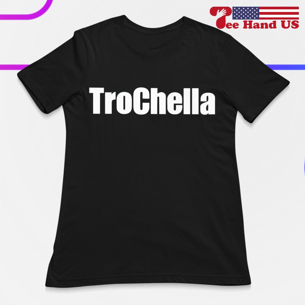 TROCHELLAAAAAAA