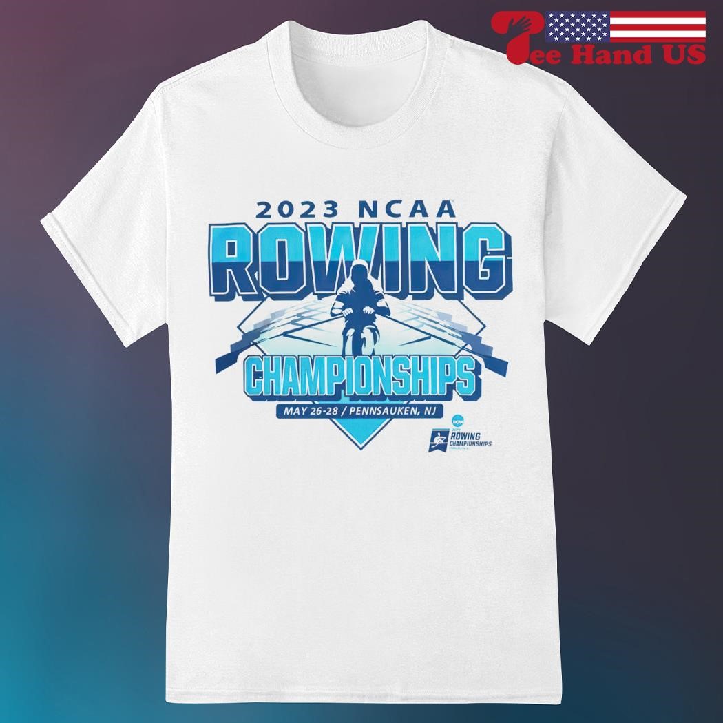 2023 NCAA Rowing Championships Divisions I II III shirt