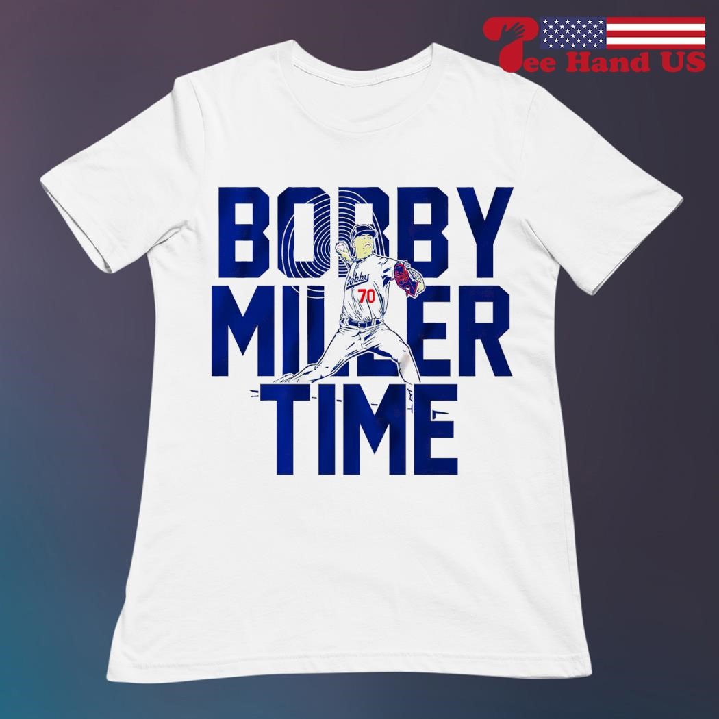 Official bobby Miller Time Los Angeles Dodgers T-Shirt, hoodie, tank top,  sweater and long sleeve t-shirt