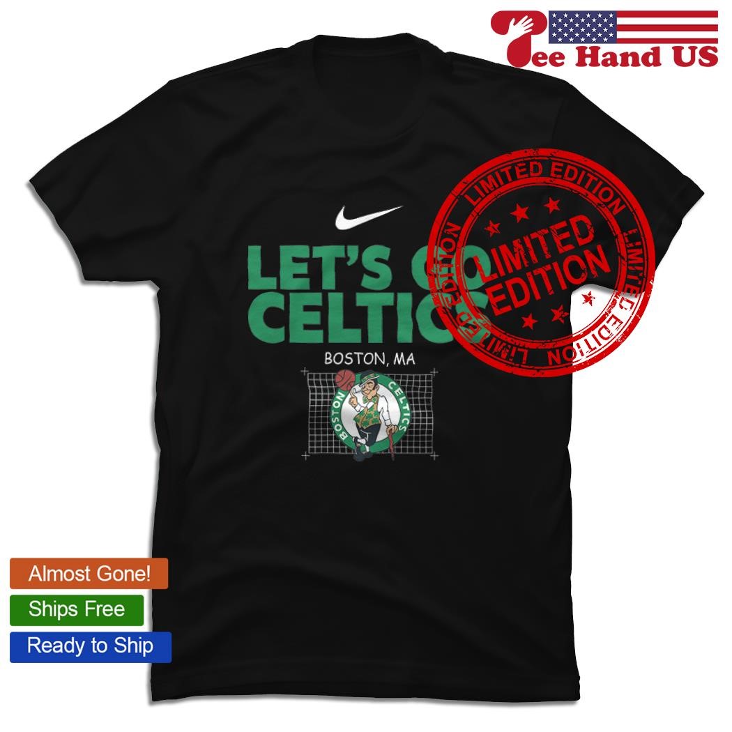 Boston Celtics let's go Celtics shirt