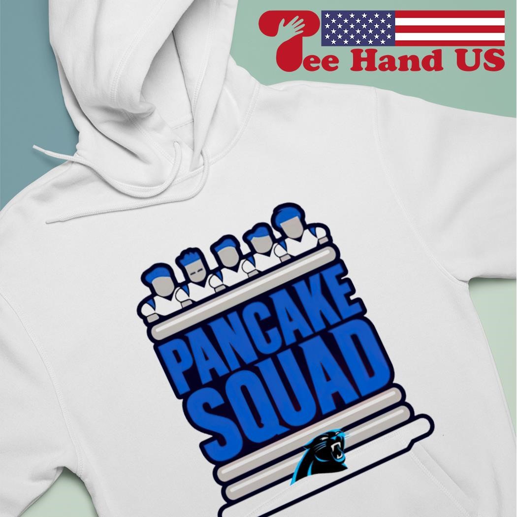 Carolina Panthers Keep Pounding Pancake Squad T-shirt, hoodie, sweater and  long sleeve