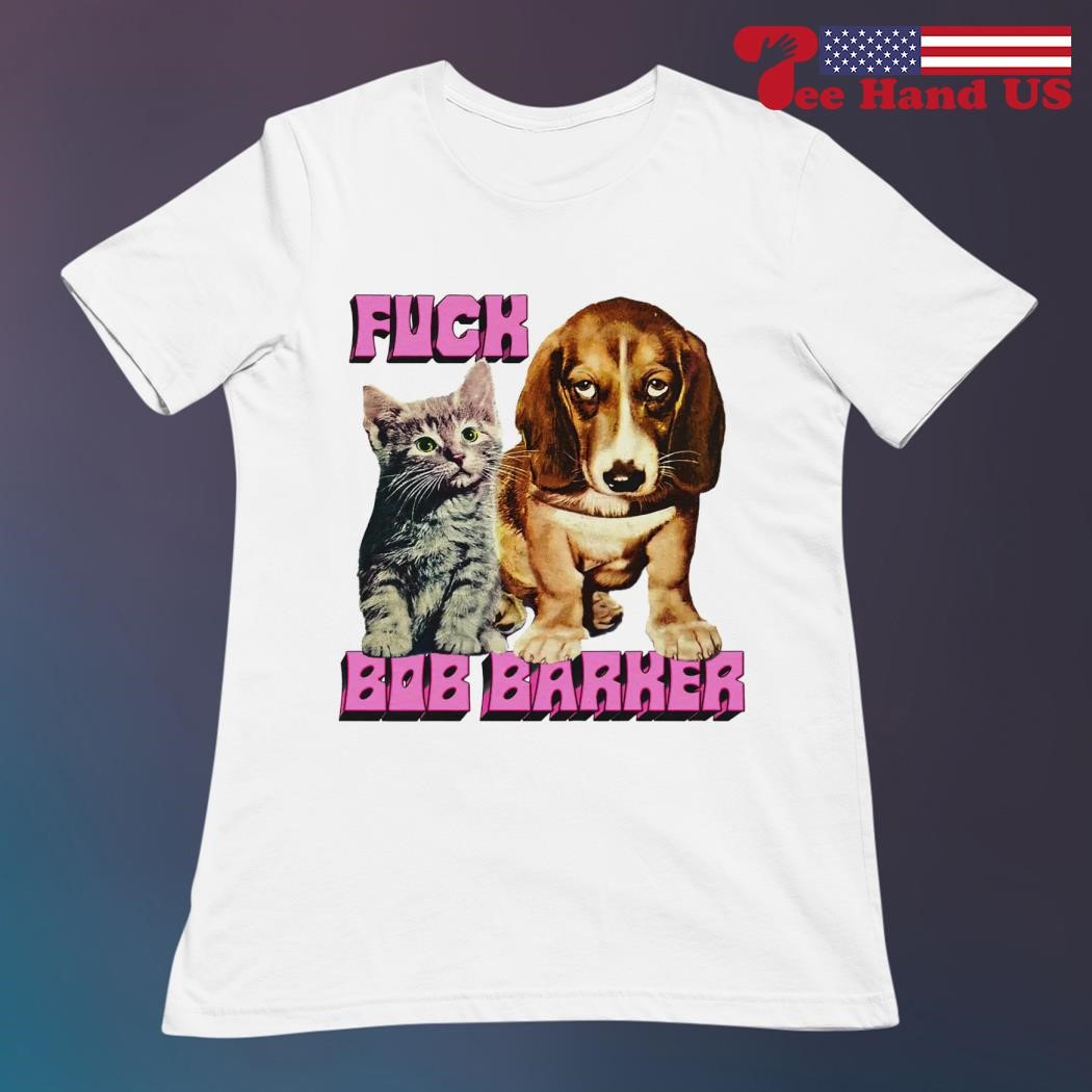 Cat and dog fuck bob barker shirt, hoodie, sweater, long sleeve and tank top