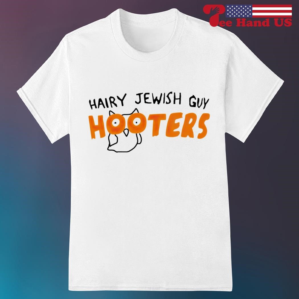 Hairy Jewish guy hooters shirt