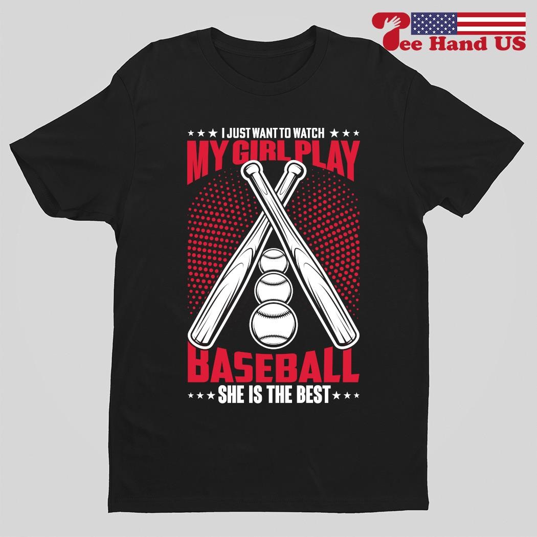 My girl play baseball she is the best shirt