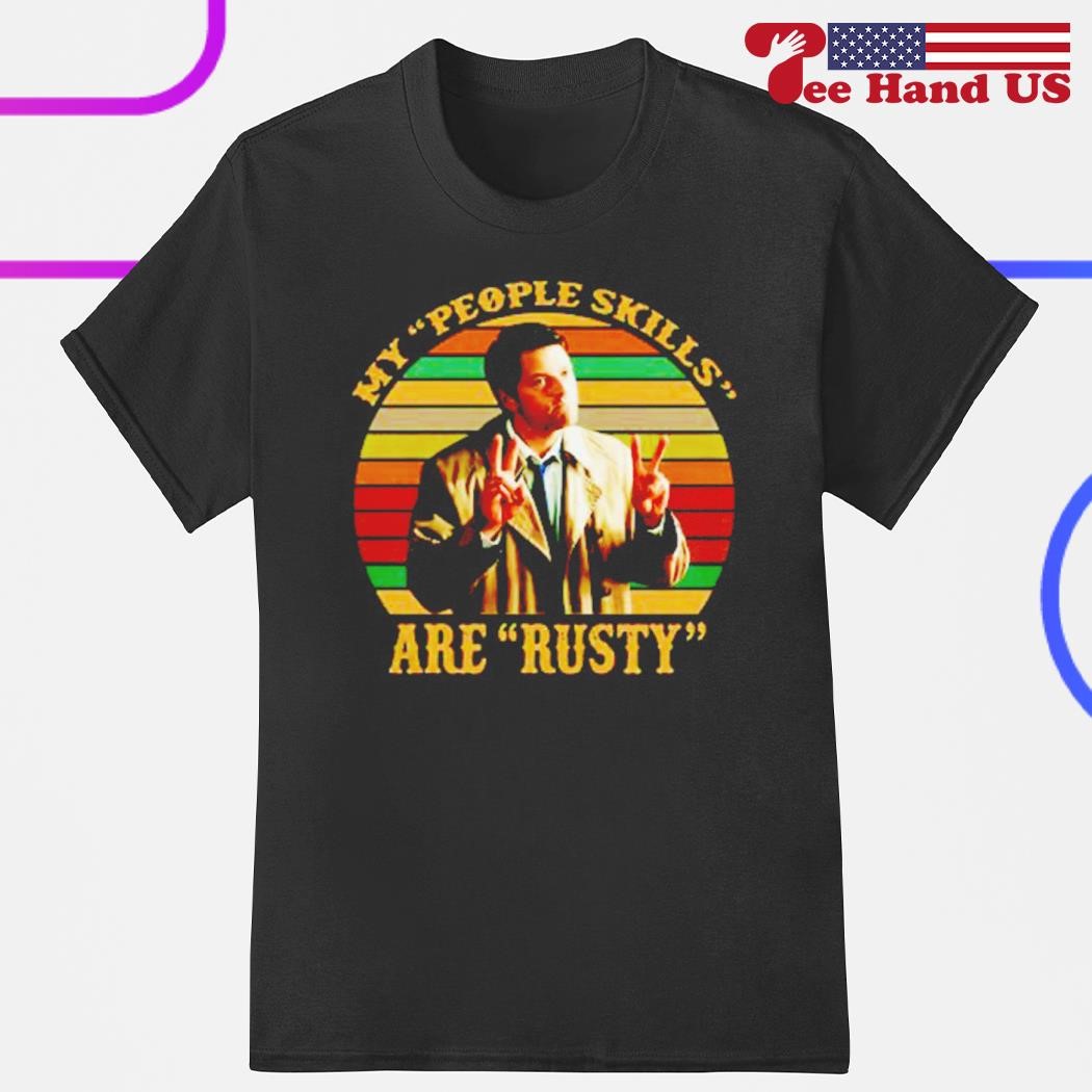 My people skills are Rusty vintage shirt