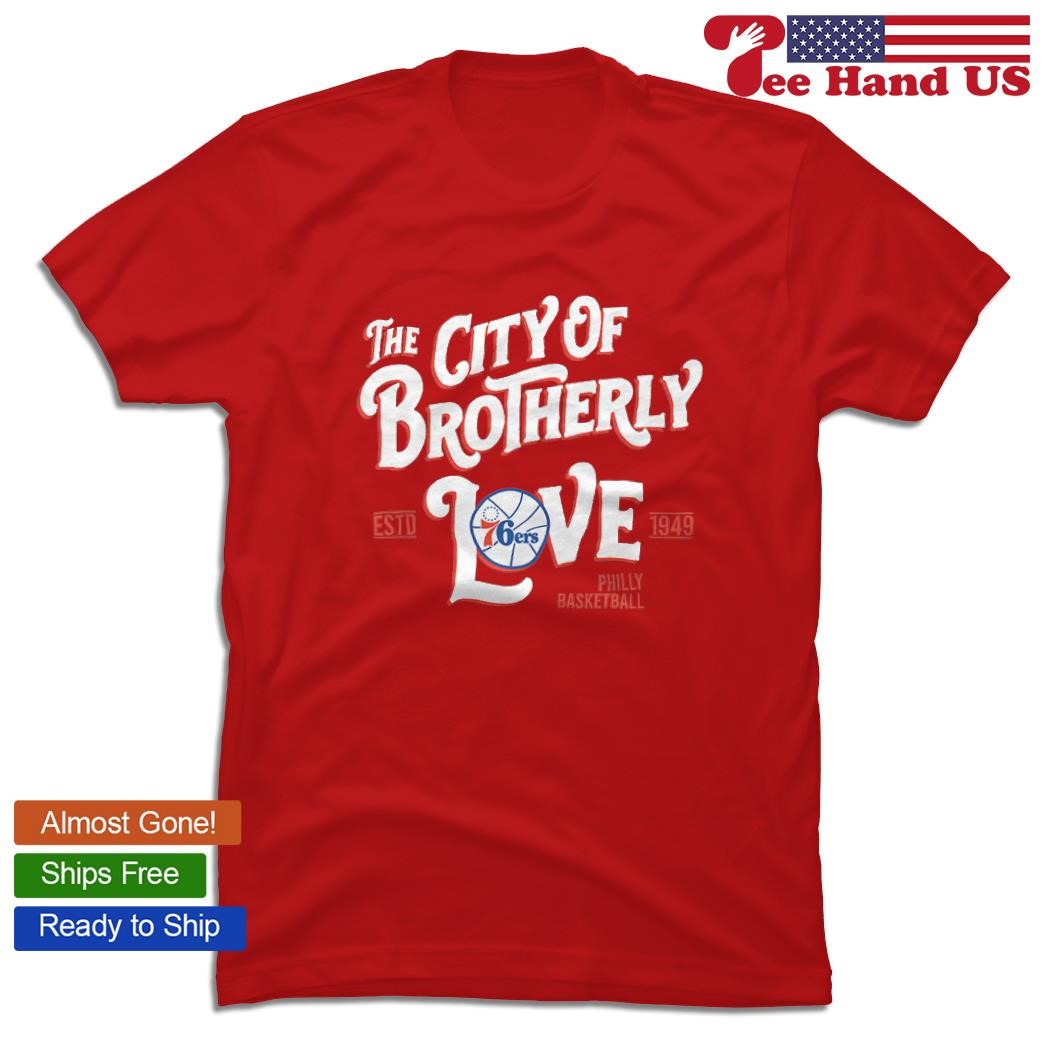 Philadelphia 76ers Shirt, For The Love Of Philly Tshirt - High-Quality  Printed Brand