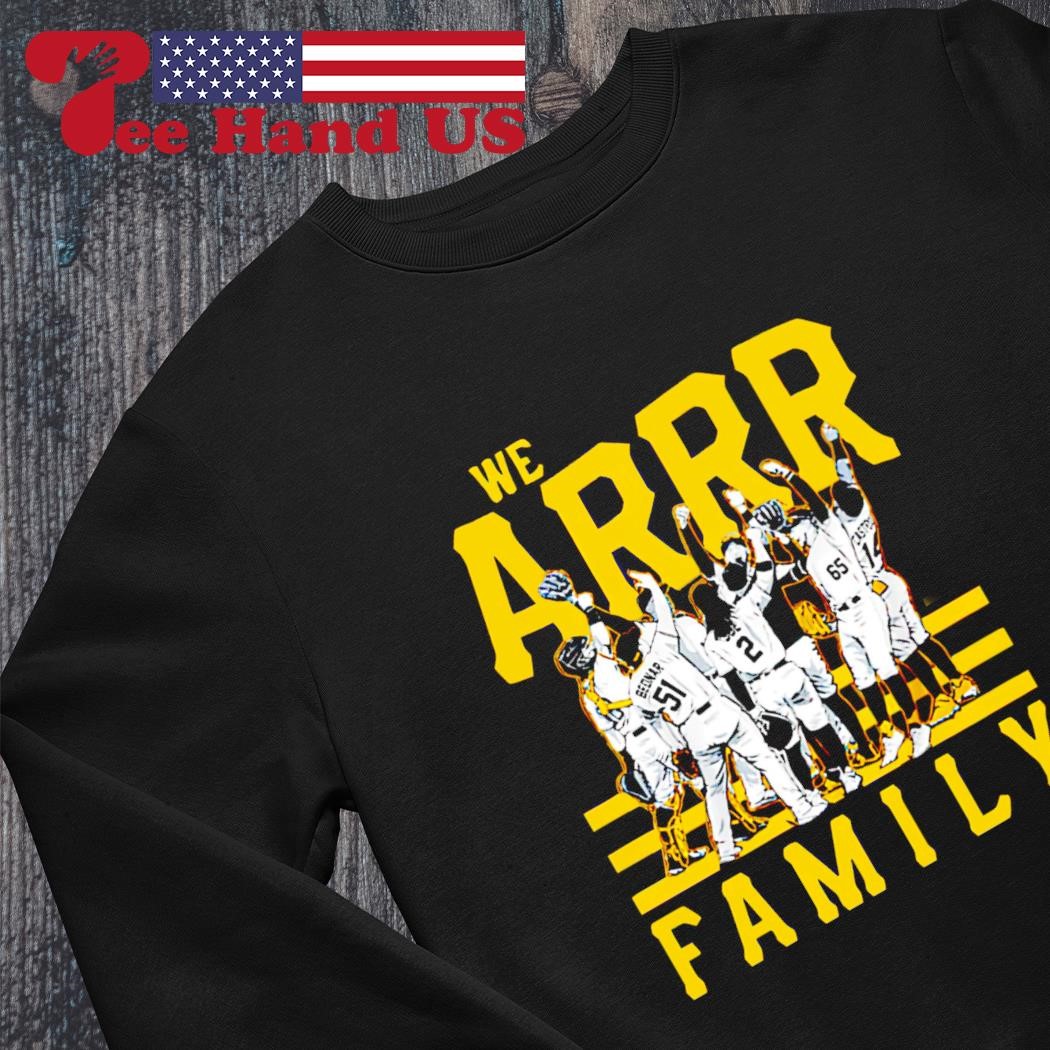 Pittsburgh Pirates We Arrr Family 2023 Baseball Shirt, hoodie, sweater,  long sleeve and tank top