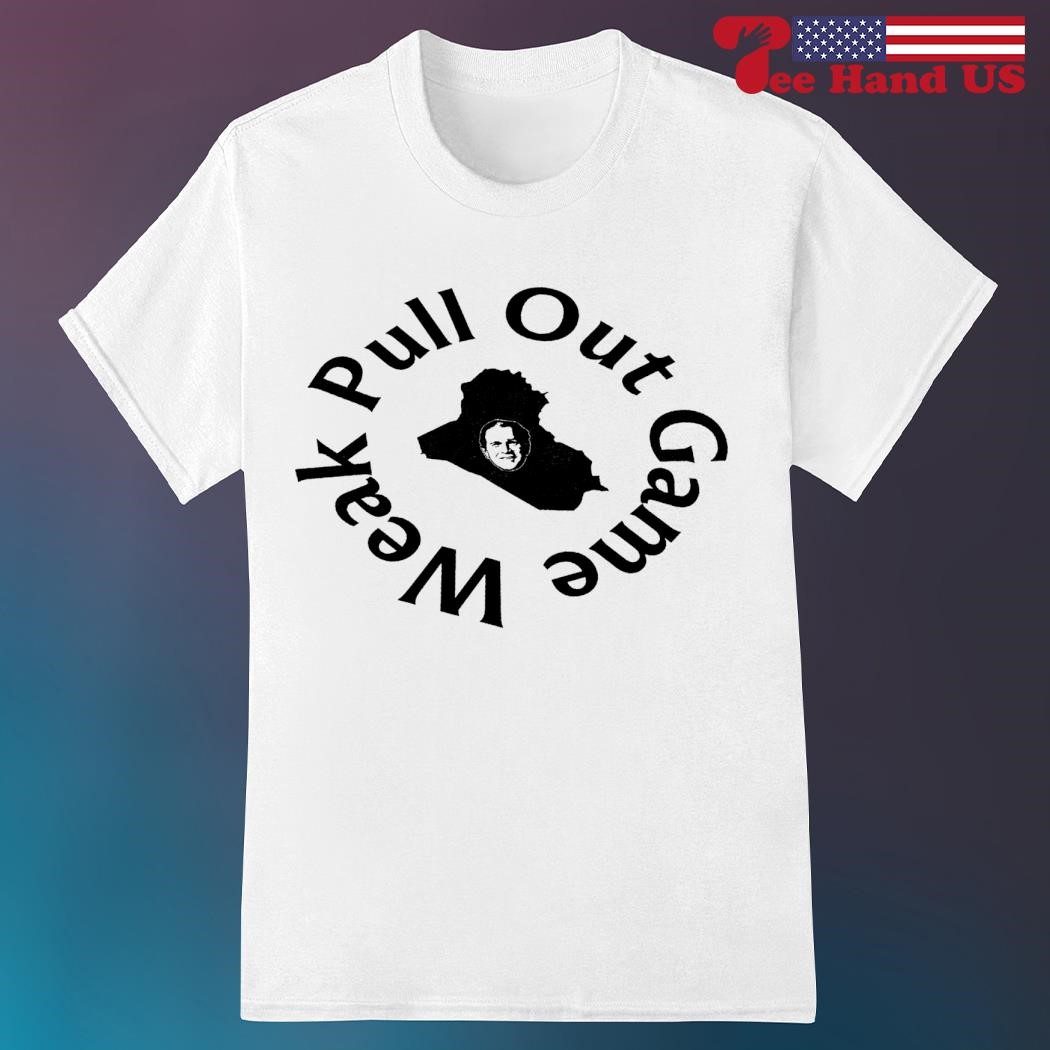 Pull out game weak Bush shirt
