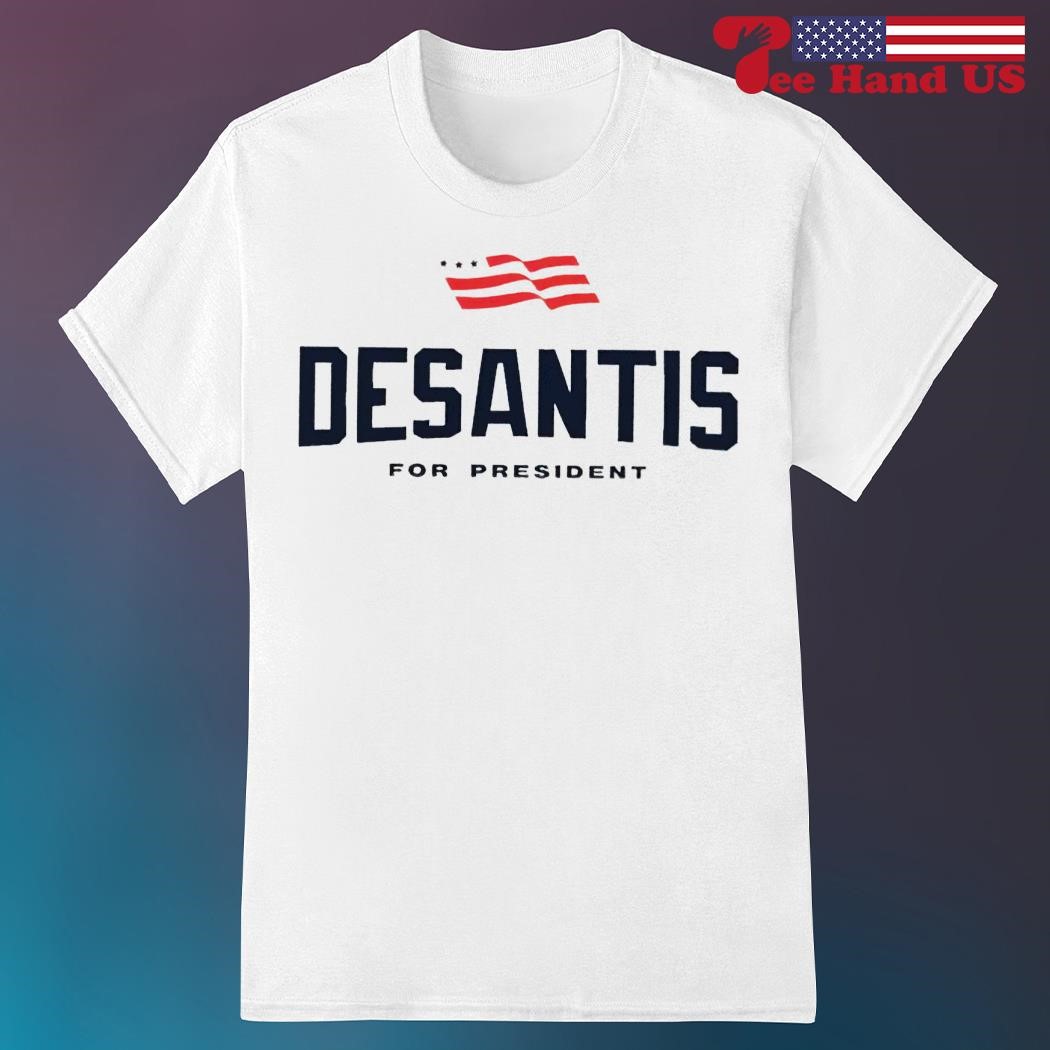 Ron Desantis For President 2024 shirt