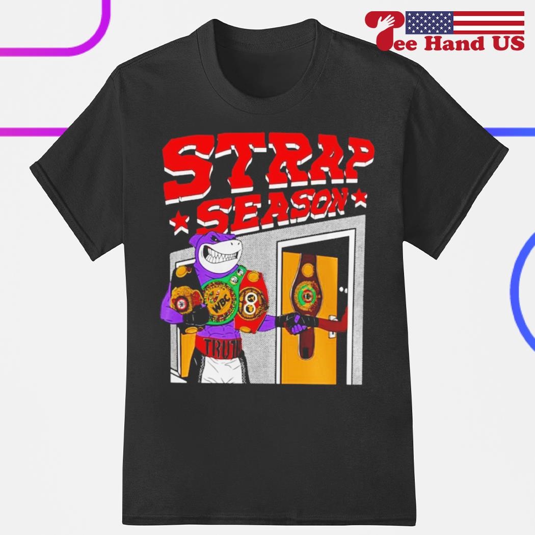 Strap Season 4.0 shirt