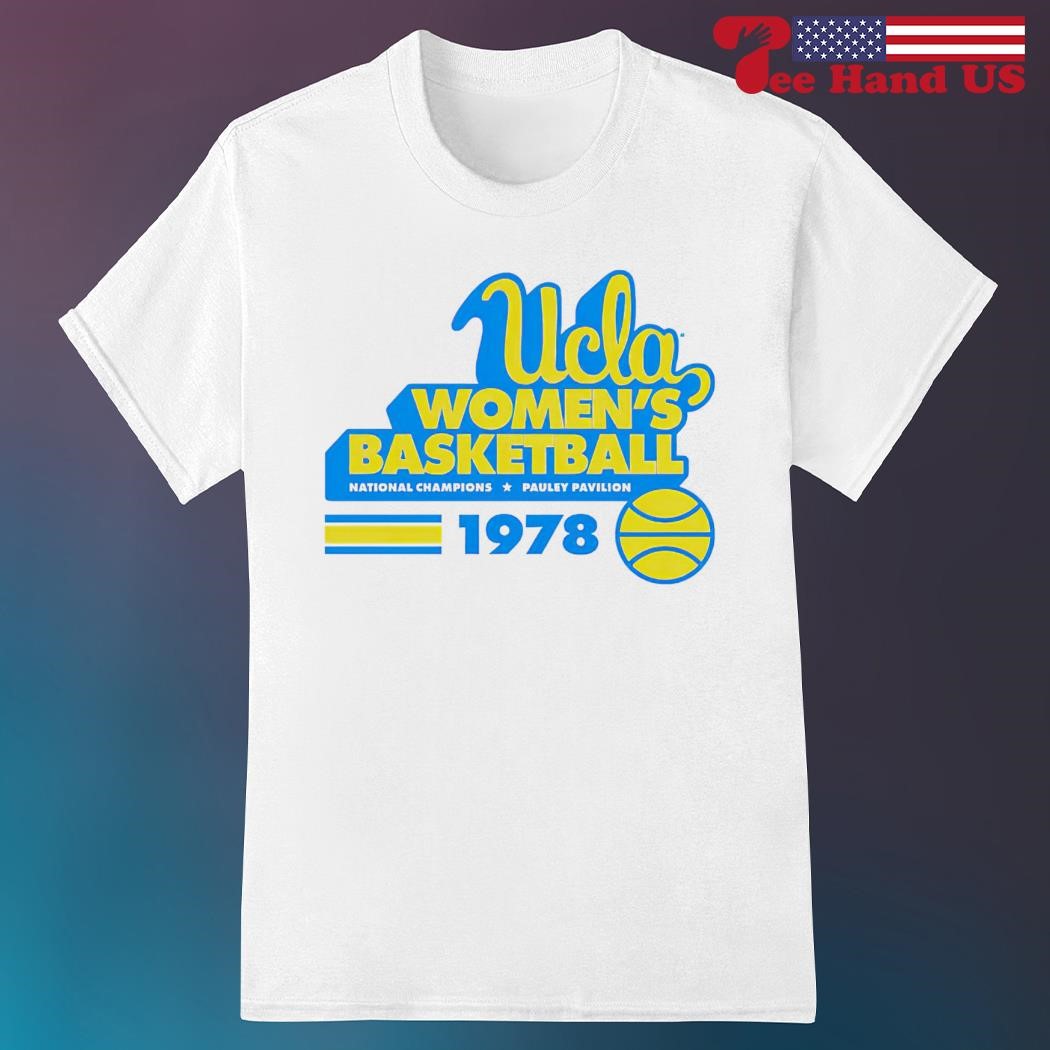 Ucla 1978 Women’s Basketball National Champions Pauley Pavilion shirt
