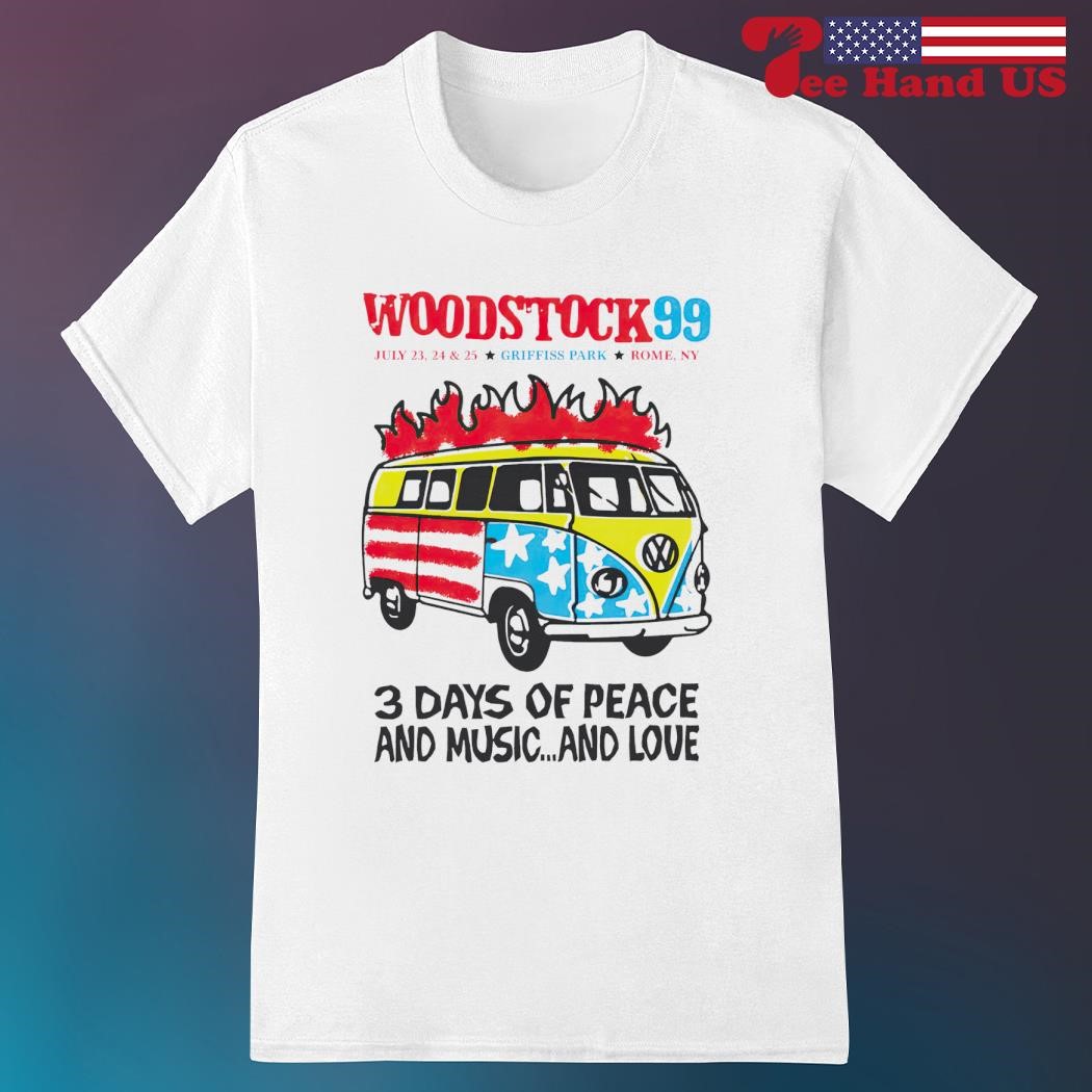 Woodstock 99 3 days of peace and music and love shirt