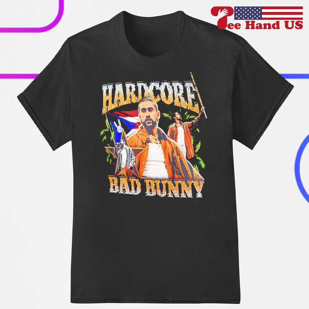 Bad Bunny Hardcore shirt