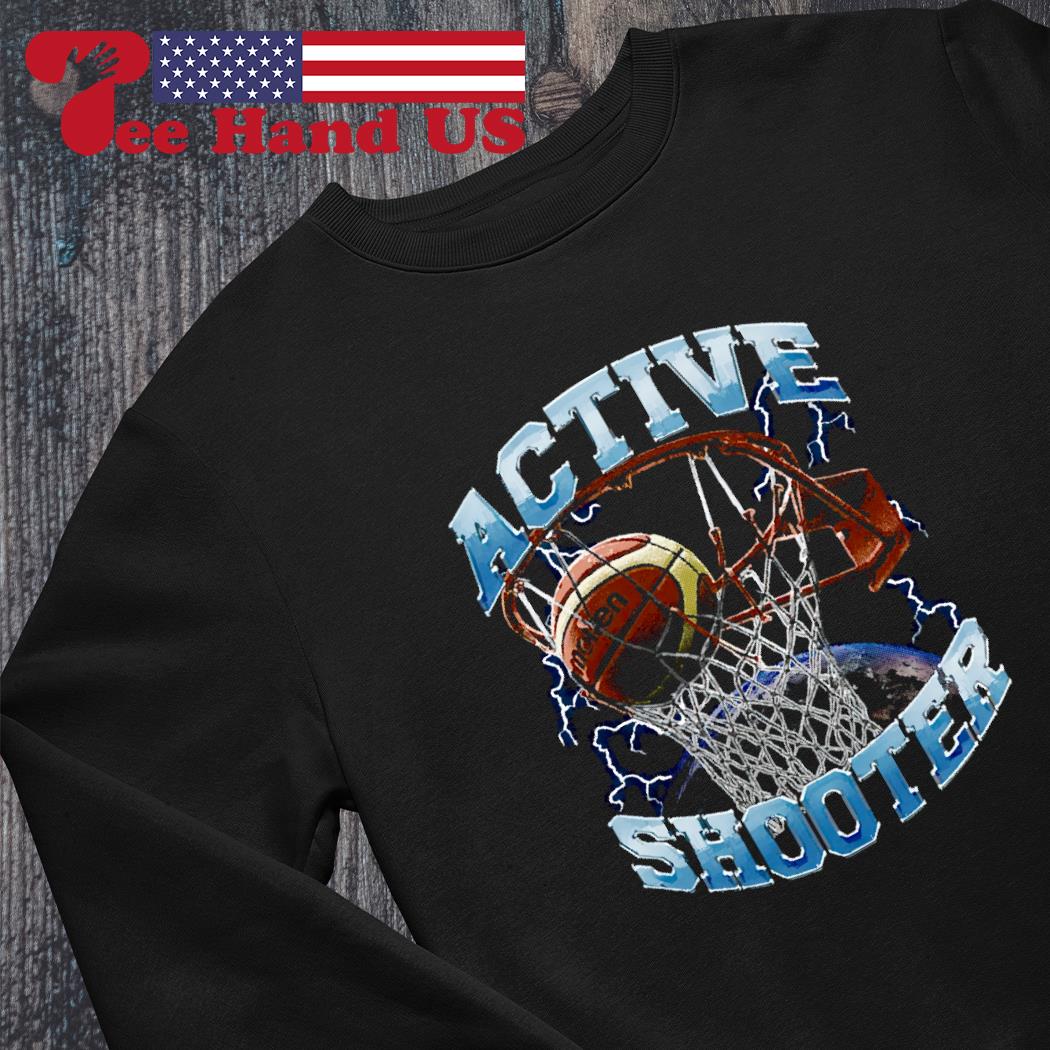 Basketball active shooter shirt, hoodie, sweater, long sleeve and