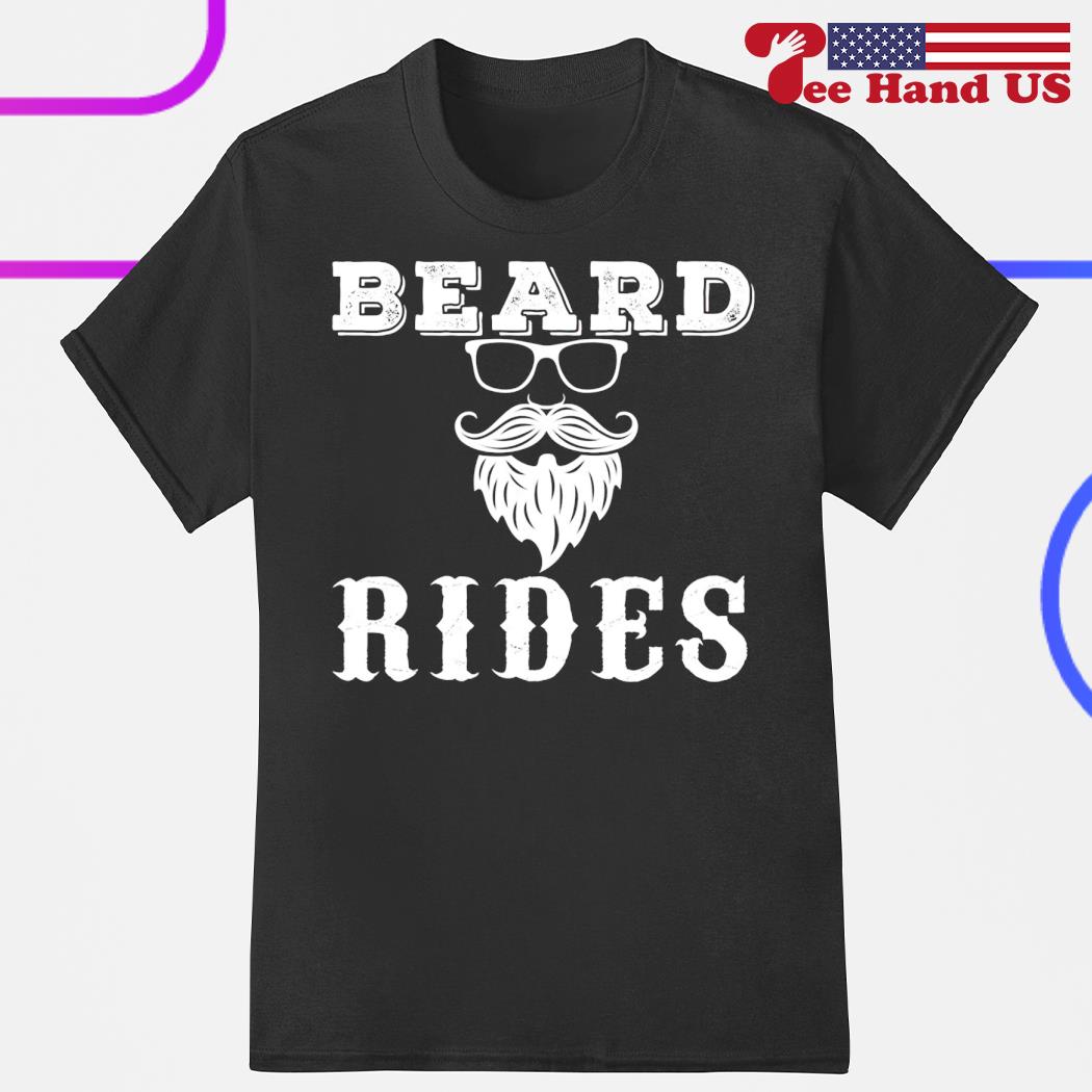 Beard rides shirt