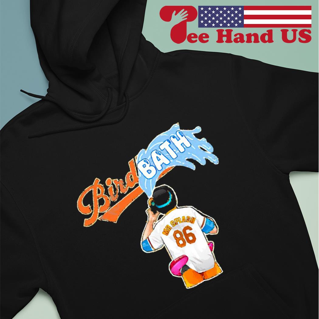 Baltimore Orioles Mr Splash bird bath shirt, hoodie, sweater, long sleeve  and tank top