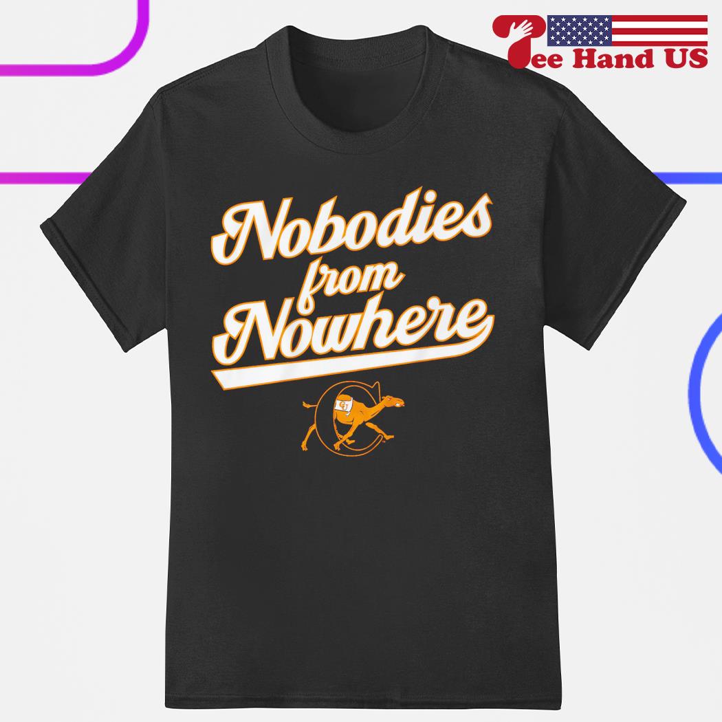 Campbell Fighting Camels nobodies from nowhere shirt