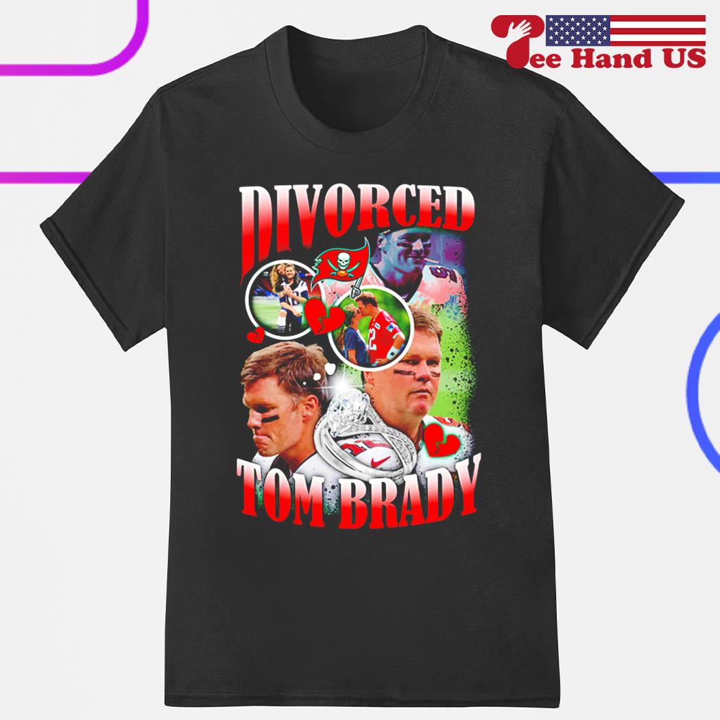 Divorced Tom Brady shirt