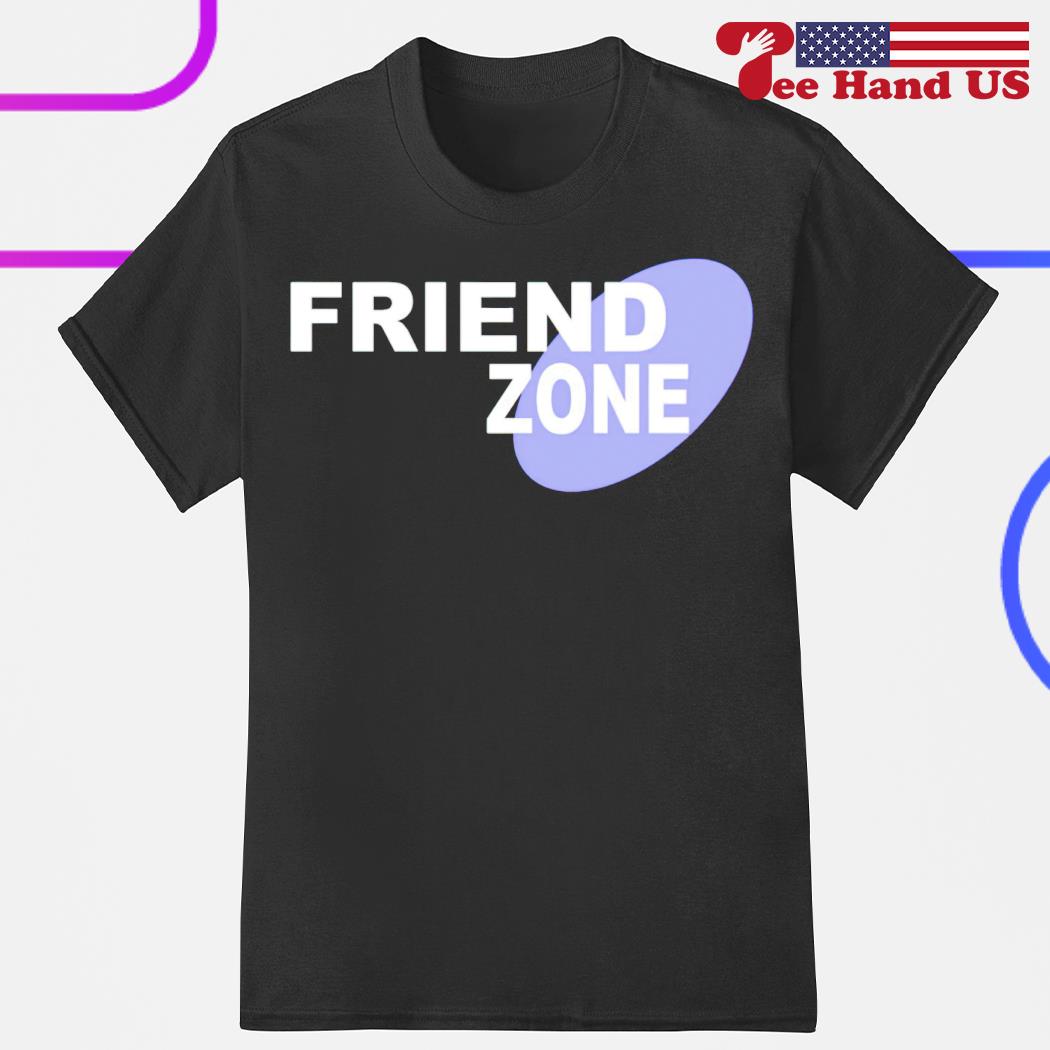 Friend zone shirt, hoodie, sweater, long sleeve and tank top, image size:1050x1050