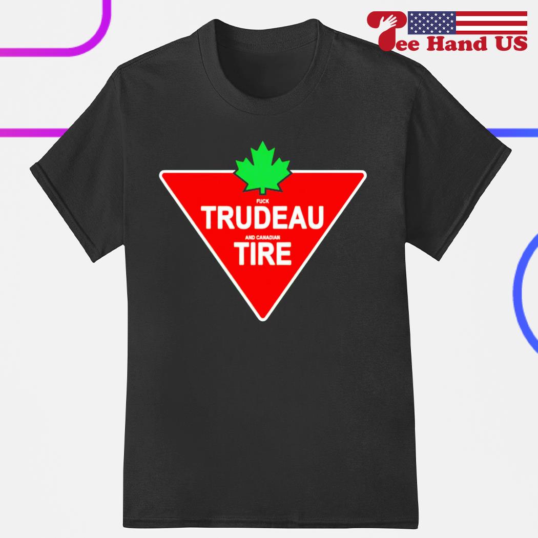 Fuck trudeau and Canadian shirt