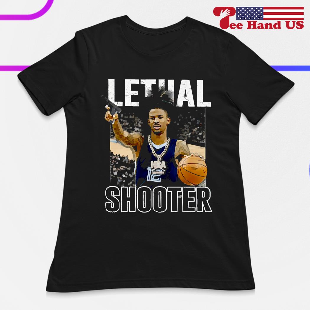 Official ja morant lethal shooter Basketball Gun T-shirts, hoodie, tank  top, sweater and long sleeve t-shirt