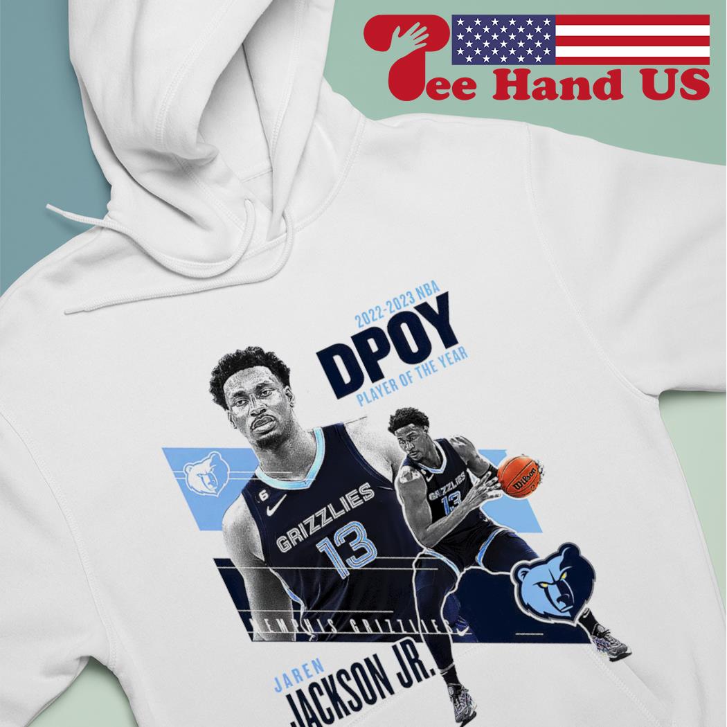 Jaren Jackson Jr. Memphis Grizzlies DPoy 2023 NBA player of the year shirt,  hoodie, sweater and v-neck t-shirt