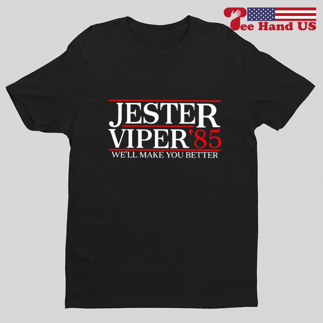 Jester Viper '85 well make you better shirt