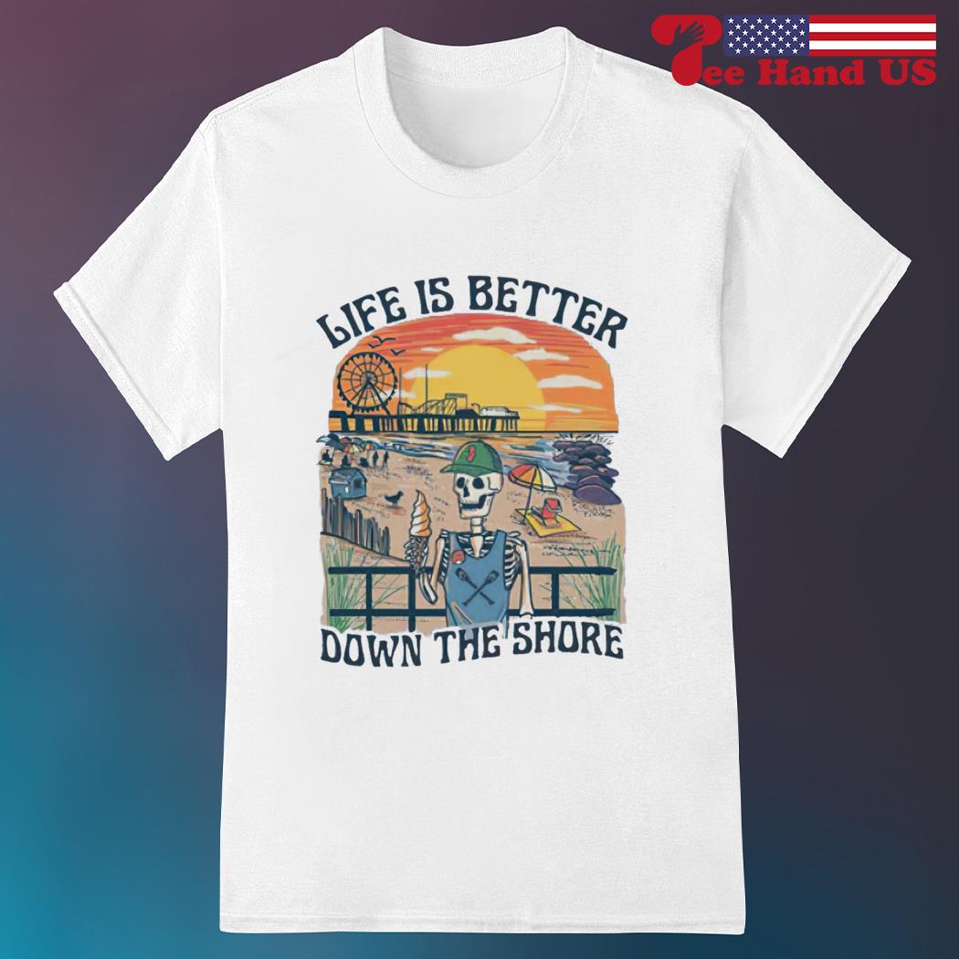 Life is better jersey shore shirt