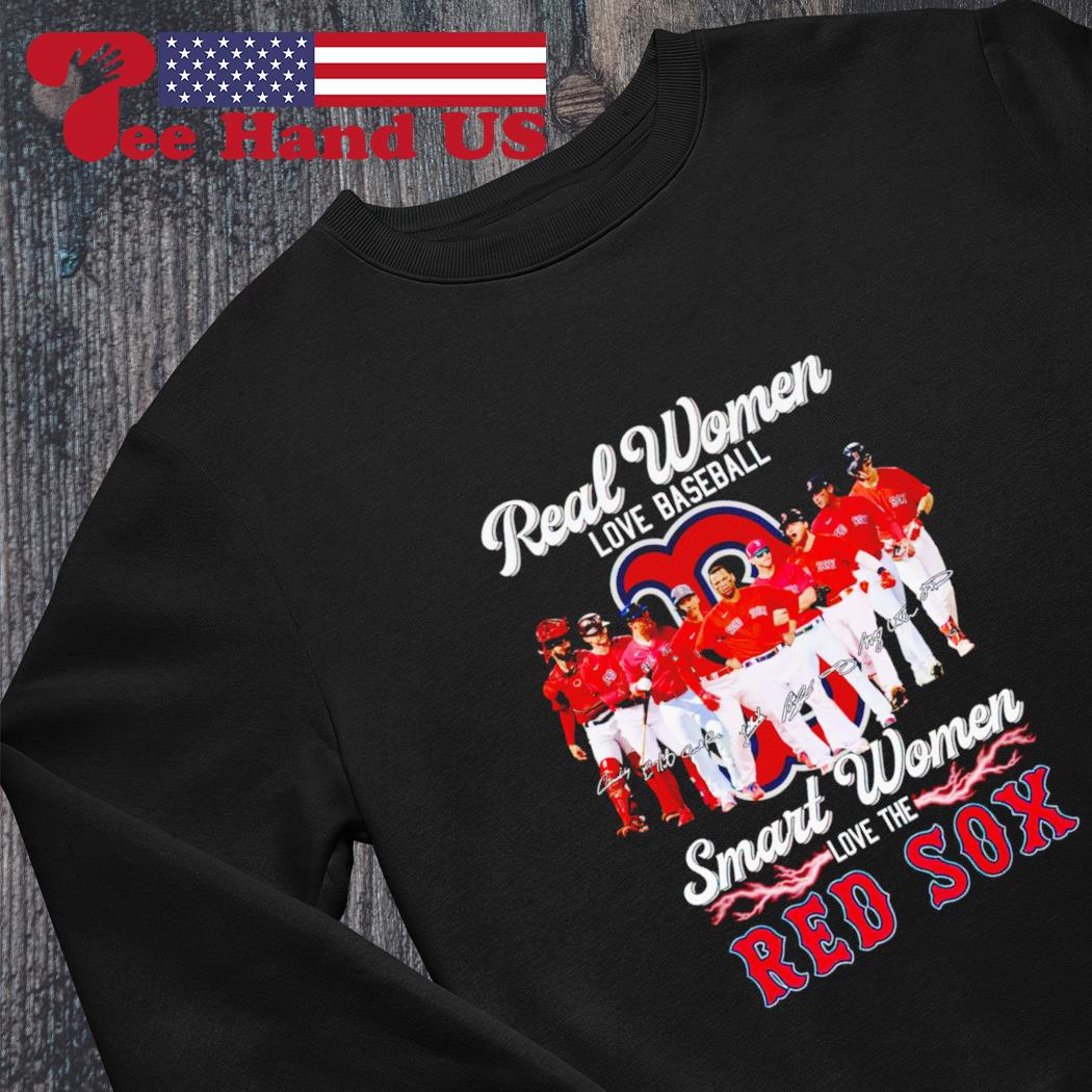 Real Women Love Baseball Smart Women Love The Red Sox Signatures Shirt