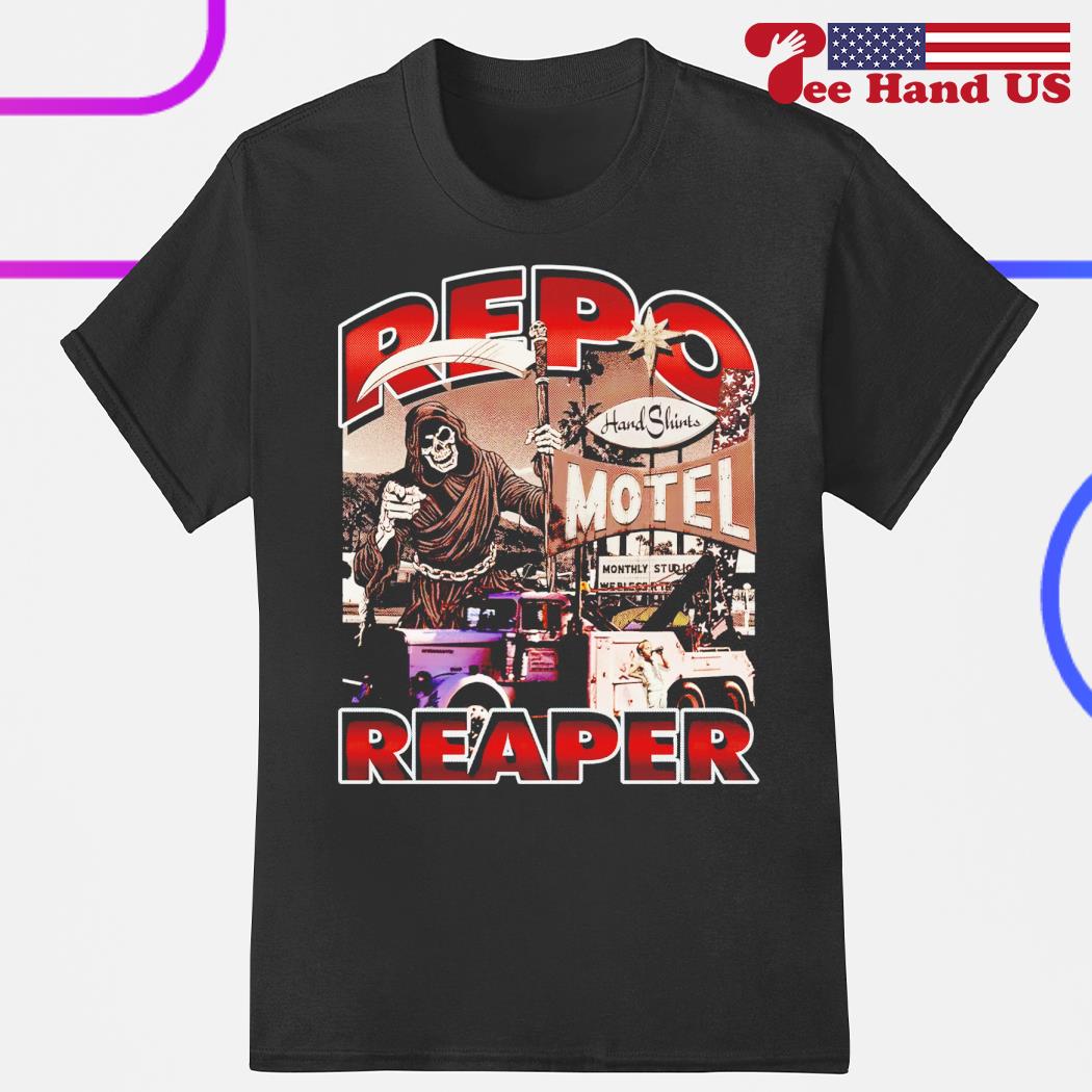 Repo Reaper motel shirt