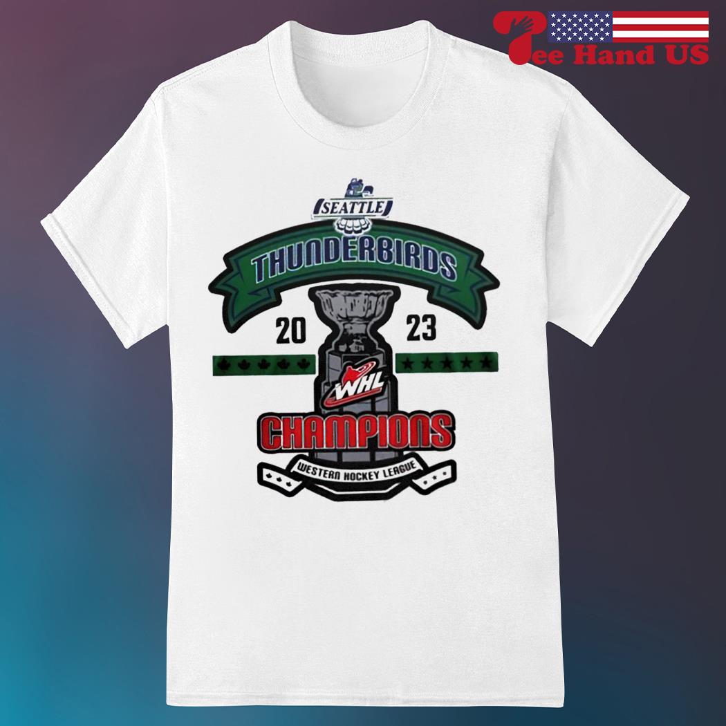 Seattle Thunderbirds 2023 Whl Champions Western Hockey League shirt