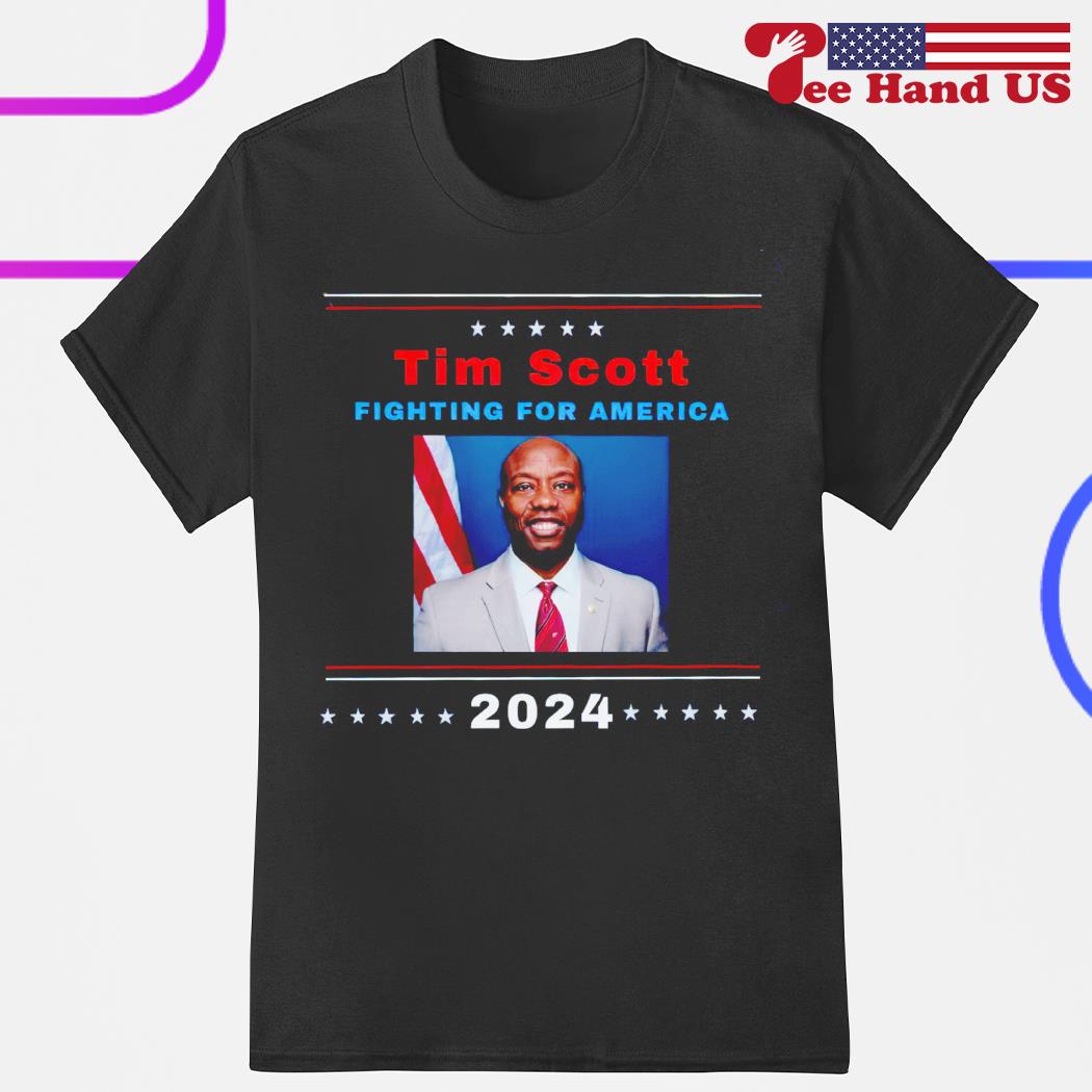 Tim Scott fighting for America 2024 shirt