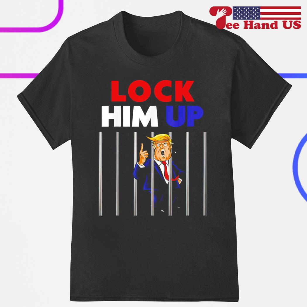 Trump in prison lock him up shirt