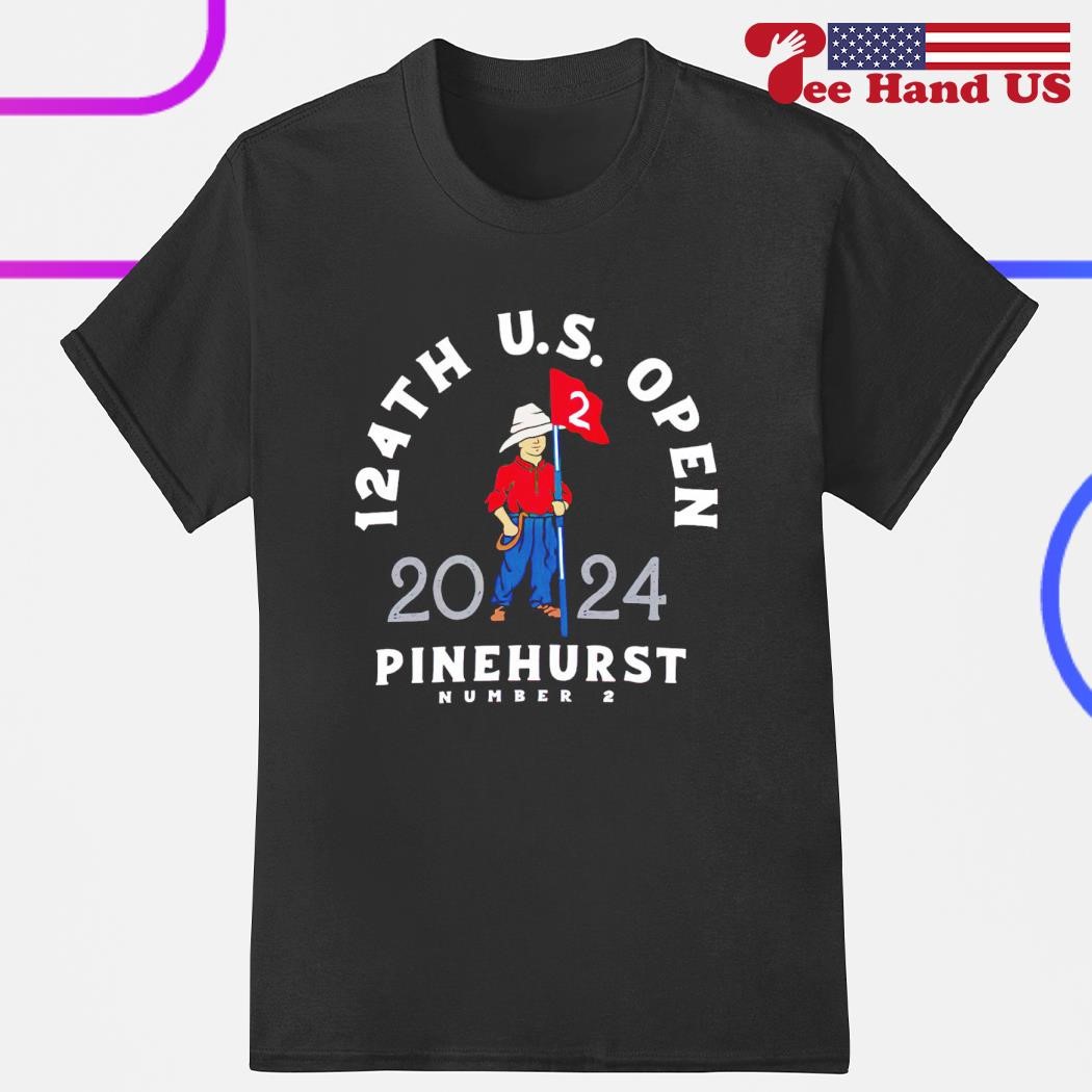 124th US Open 2024 Pinehurst Number 2 shirt, hoodie, sweater, long