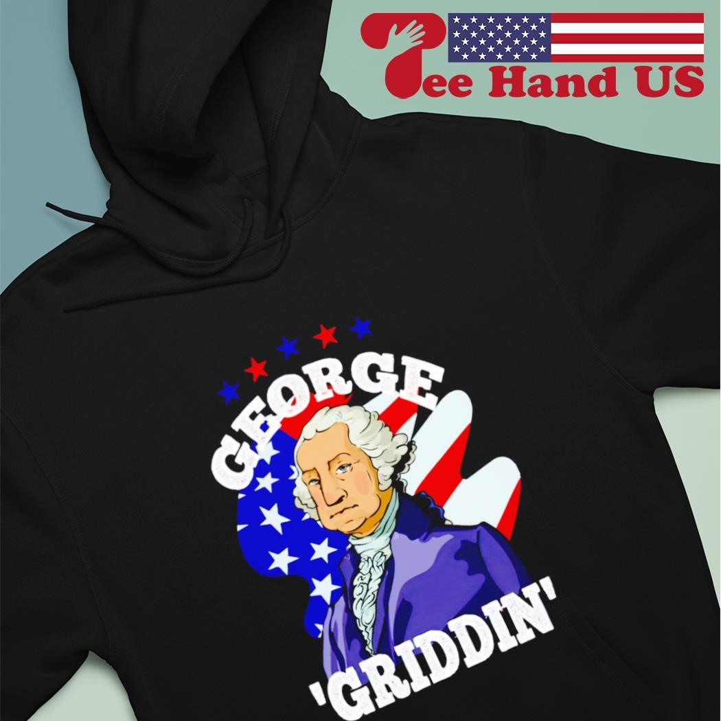 George Washington Griddy George Griddin 4th Of July Shirt