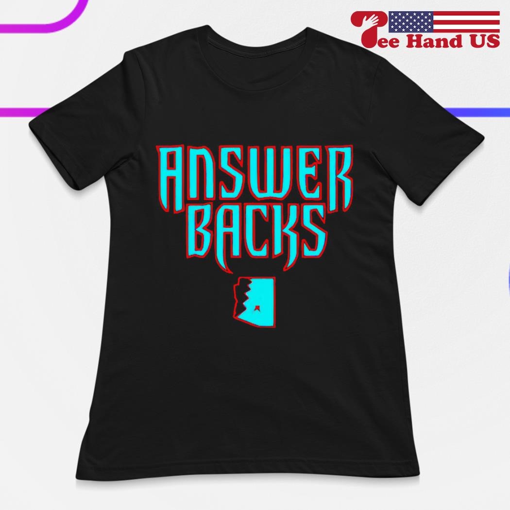 Arizona Diamondbacks Answerbacks State shirt, hoodie, sweater, long sleeve  and tank top