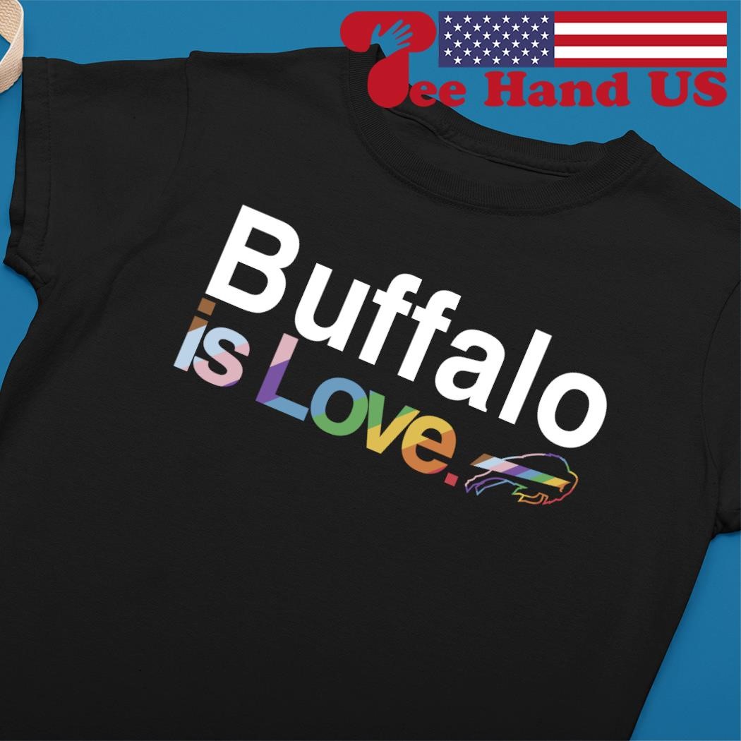 Buffalo Bills is love pride shirt, hoodie, sweater, long sleeve and tank top