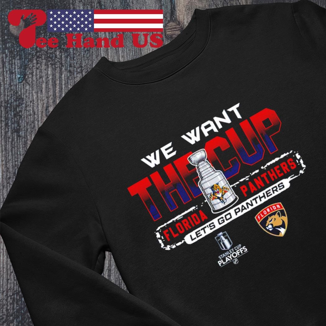 Logo Florida panthers we want the cup let's go panthers t-shirt, hoodie,  longsleeve, sweater