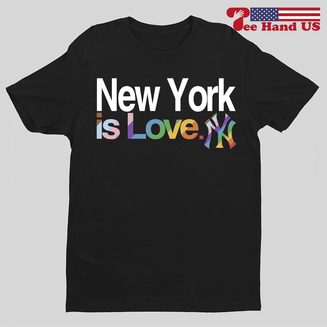 New York Yankees is love pride shirt, hoodie, sweater, long sleeve and tank  top