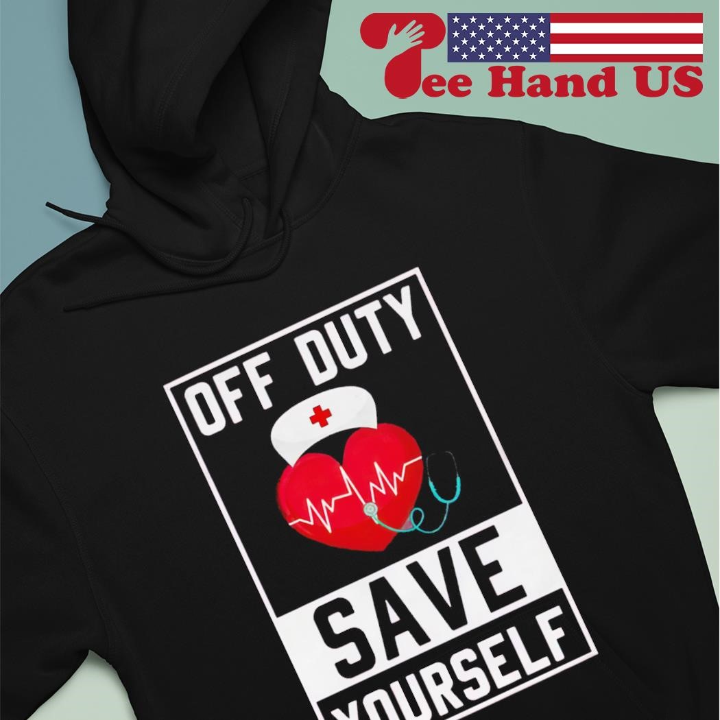 Off duty clearance save yourself hoodie