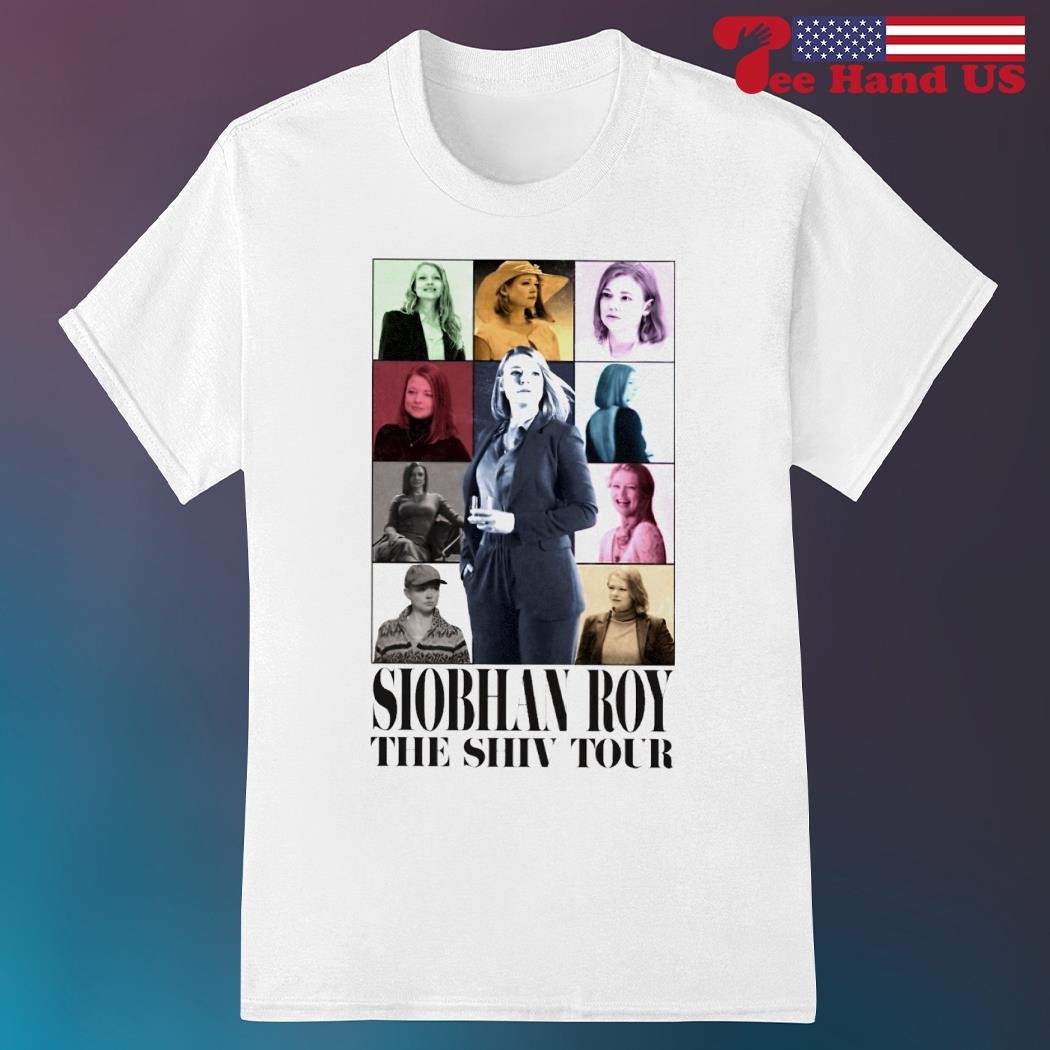 Siobhan Roy the shiv tour shirt, hoodie, sweater, long sleeve and 