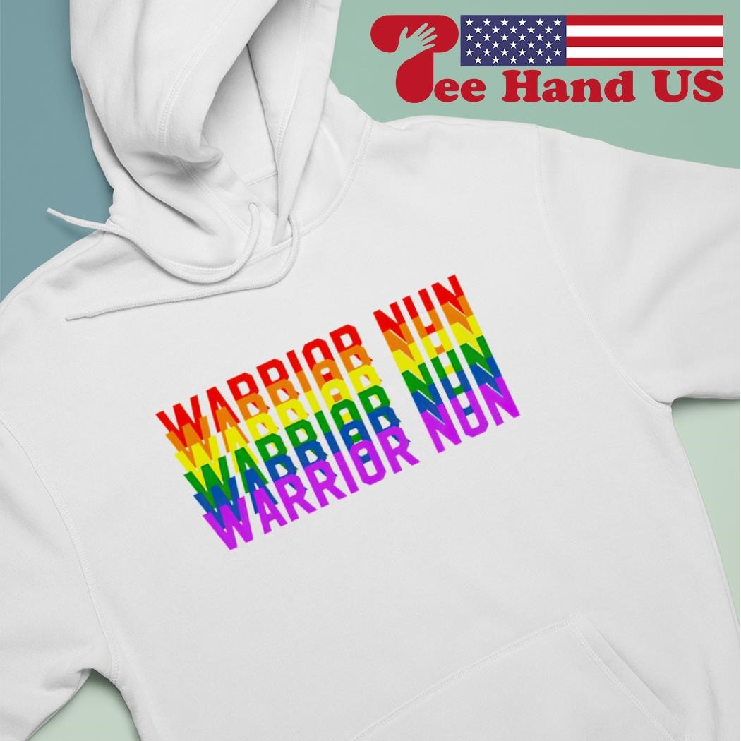 Warrior Nun Pride shirt hoodie.jpg