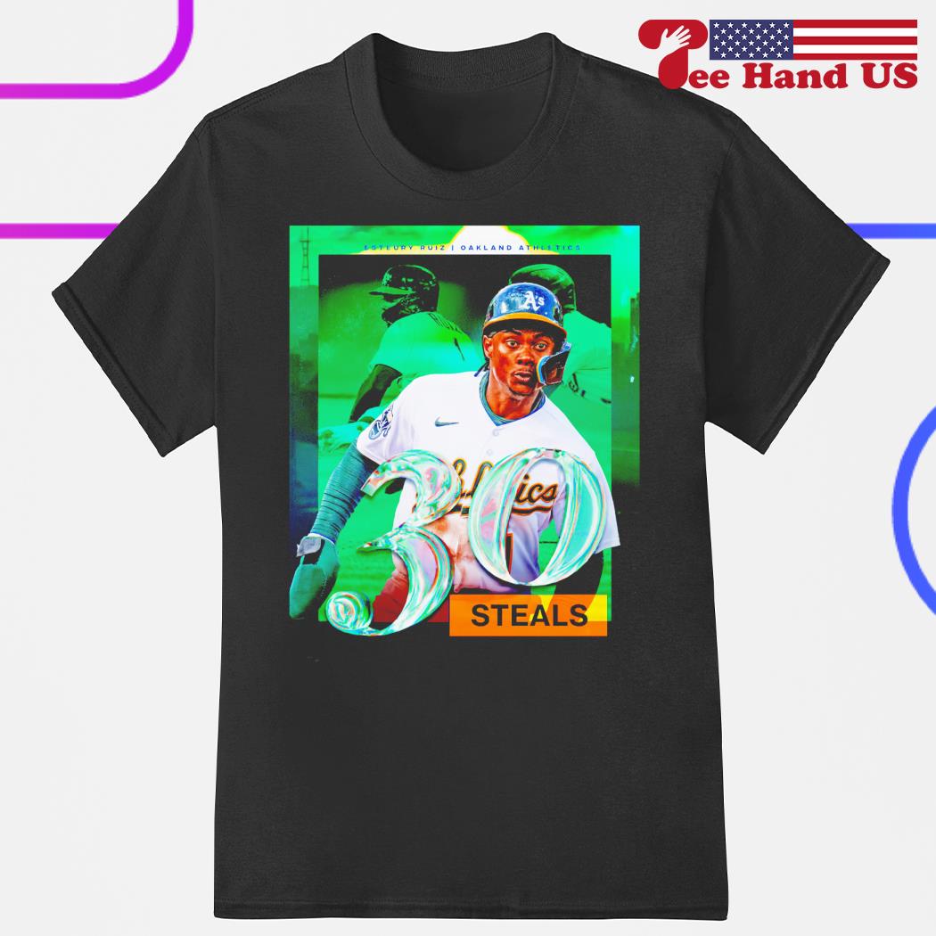 Esteury Ruiz Oakland Athletics 30 Steals Shirt - Bring Your Ideas