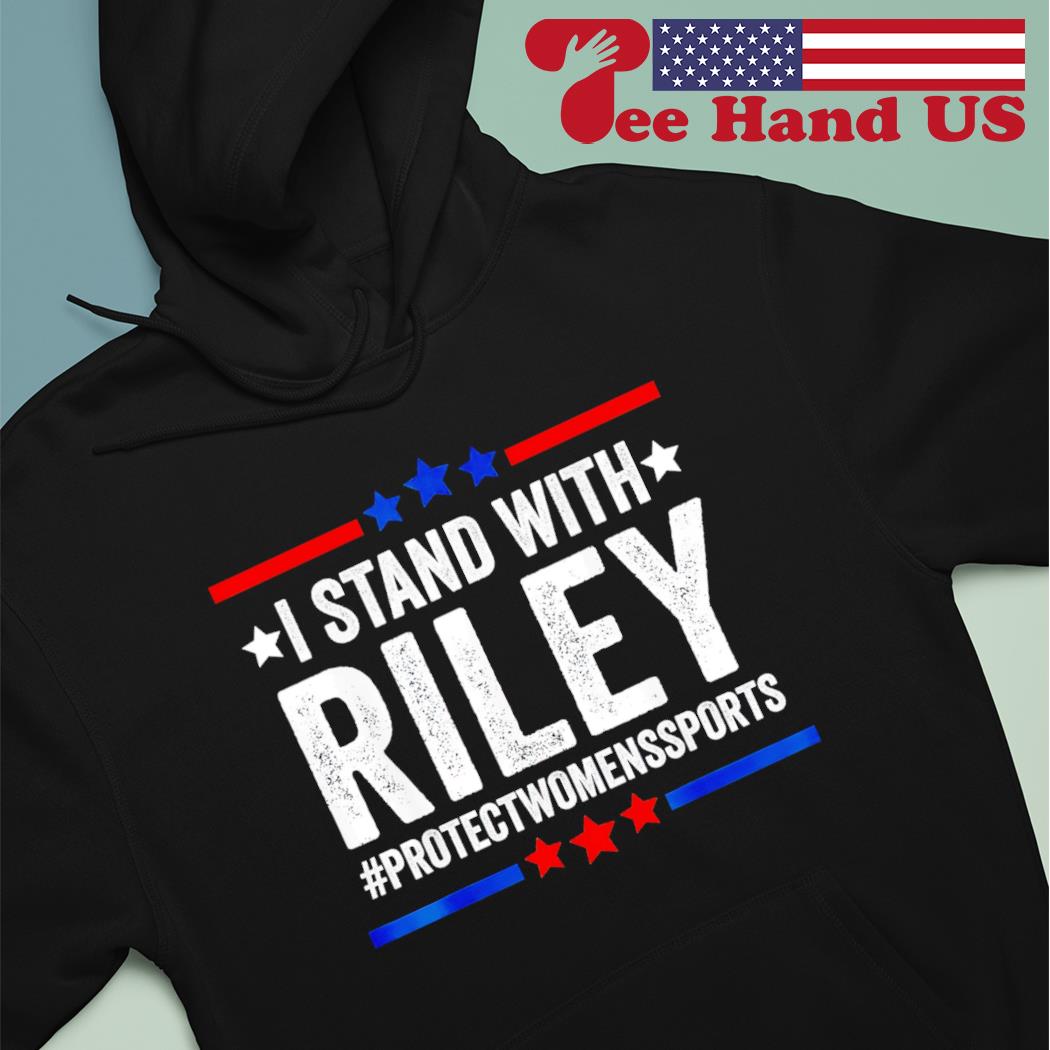 I stand with riley #protectwomenssports s hoodie