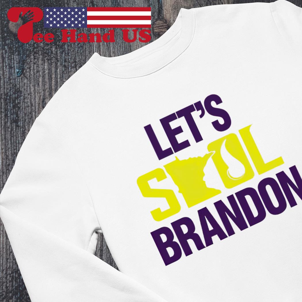 Minnesota Vikings Let's Skol Brandon shirt, hoodie, sweater, long sleeve  and tank top